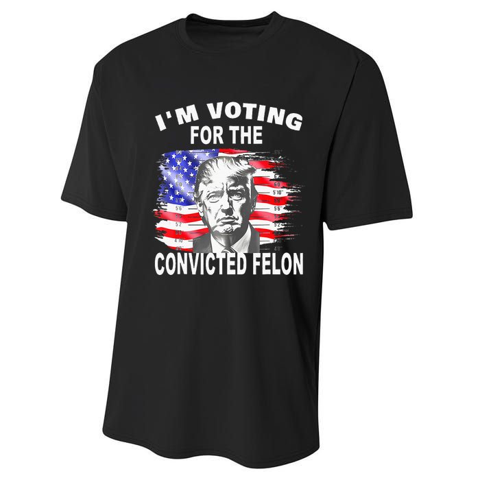 Funny Voting 2024 IM Voting For The Convicted Felon Performance Sprint T-Shirt