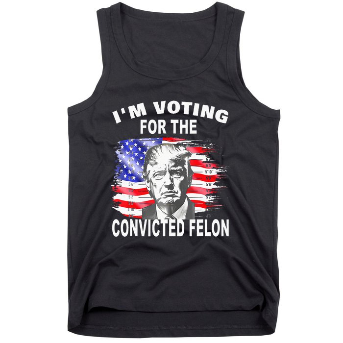 Funny Voting 2024 IM Voting For The Convicted Felon Tank Top