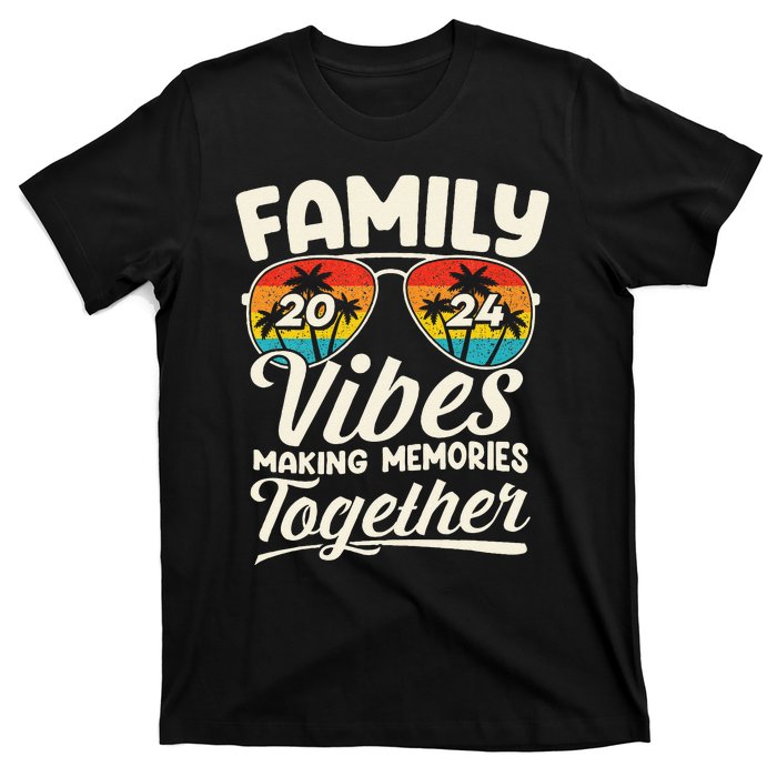 Family Vibes 2024 Family Reunion Making Memories 2024 T-Shirt