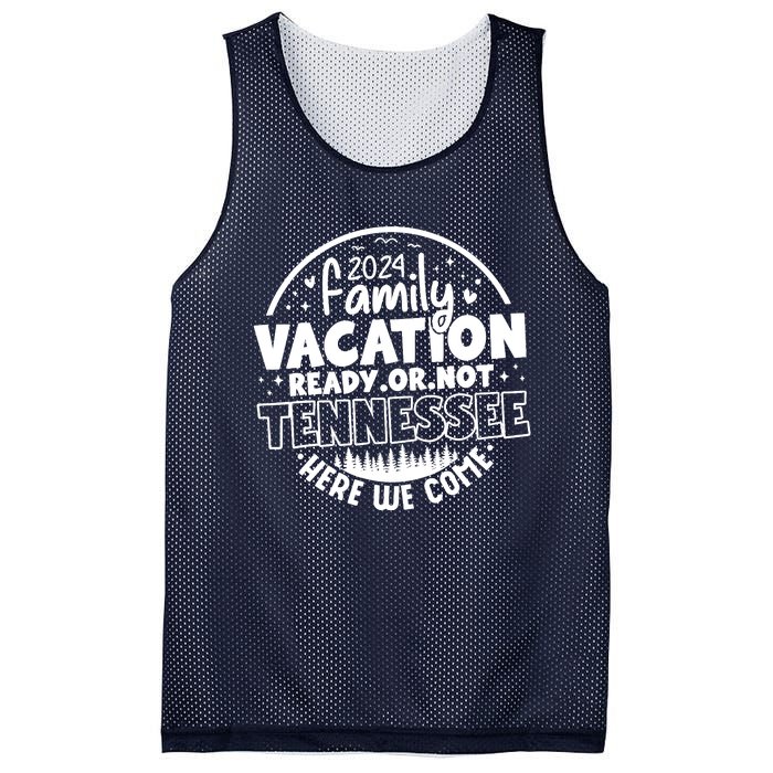 Family Vacation 2024 Tennessee Trip Funny Here We Come Match Mesh Reversible Basketball Jersey Tank