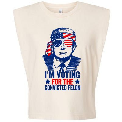 Funny Voting 2024 IM Voting For The Convicted Felon Garment-Dyed Women's Muscle Tee