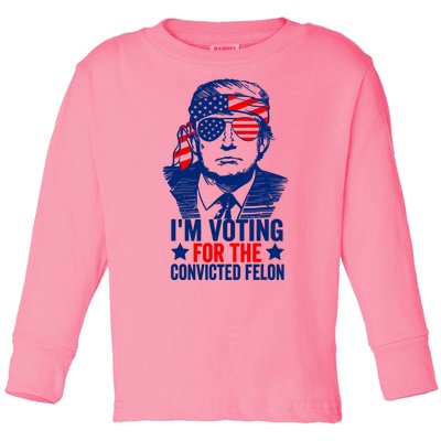 Funny Voting 2024 IM Voting For The Convicted Felon Toddler Long Sleeve Shirt