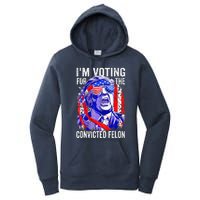 Funny Voting 2024 IM Voting For The Convicted Felon Women's Pullover Hoodie