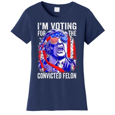 Funny Voting 2024 IM Voting For The Convicted Felon Women's T-Shirt