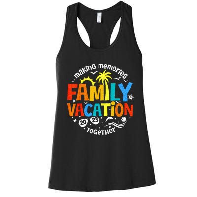 Family Vacation 23 Funny Trip Making Memories Together Women's Racerback Tank