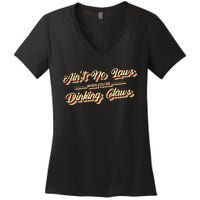 Funny Vintage AinT No Laws When YouRe Drinking Claws Gift Women's V-Neck T-Shirt