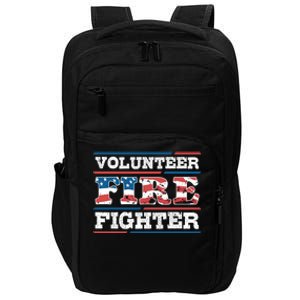 Firefighter Volunteer American Flag Fire Departt Fire Funny Gift Impact Tech Backpack