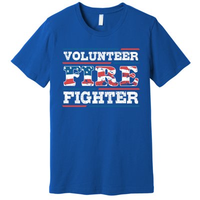 Firefighter Volunteer American Flag Fire Departt Fire Funny Gift Premium T-Shirt