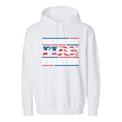 Firefighter Volunteer American Flag Fire Departt Fire Funny Gift Garment-Dyed Fleece Hoodie