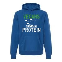 Funny Vegans Also Need Protein Vegan Vegetarian Sperm Gift Premium Hoodie