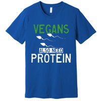 Funny Vegans Also Need Protein Vegan Vegetarian Sperm Gift Premium T-Shirt