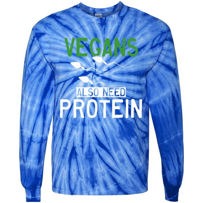 Funny Vegans Also Need Protein Vegan Vegetarian Sperm Gift Tie-Dye Long Sleeve Shirt