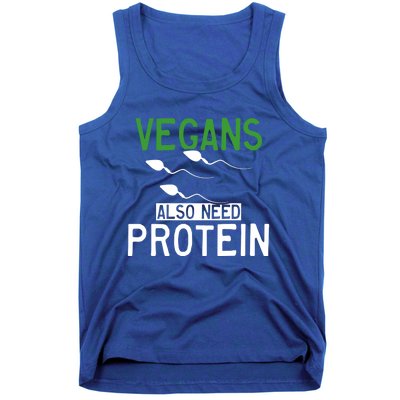 Funny Vegans Also Need Protein Vegan Vegetarian Sperm Gift Tank Top