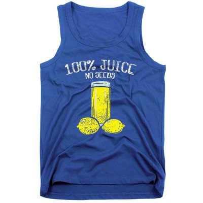 Funny Vasectomy All Juice No Seed Tank Top