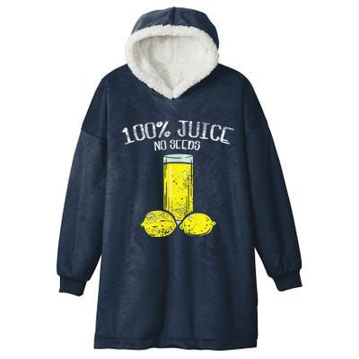 Funny Vasectomy All Juice No Seed Hooded Wearable Blanket