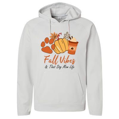 Fall Vibes And That dog mom Life Pumpkin Fall Thanksgiving Performance Fleece Hoodie