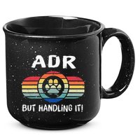 Funny Veterinary ADR But Handling It Veterinarian Vet Tech 15oz Campfire Ceramic Mug