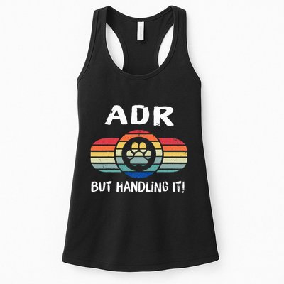 Funny Veterinary ADR But Handling It Veterinarian Vet Tech Womens Tank Top