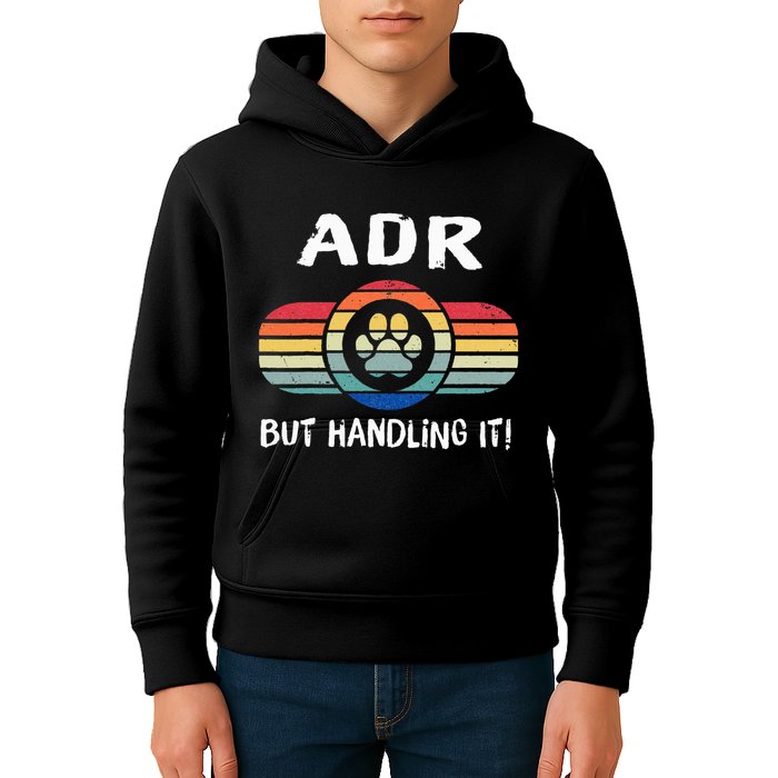 Funny Veterinary ADR But Handling It Veterinarian Vet Tech Kids Hoodie