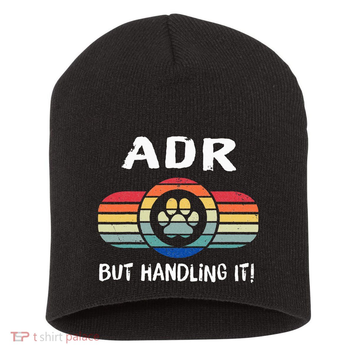 Funny Veterinary ADR But Handling It Veterinarian Vet Tech Short Acrylic Beanie