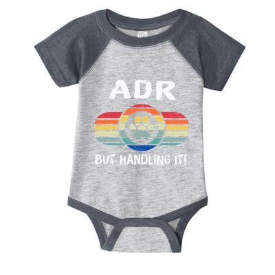 Funny Veterinary ADR But Handling It Veterinarian Vet Tech Infant Baby Jersey Bodysuit
