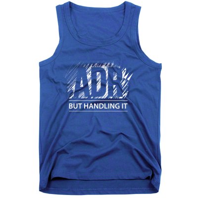 Funny Veterinary Adr But Handling It Veterinarian Meaningful Gift Tank Top