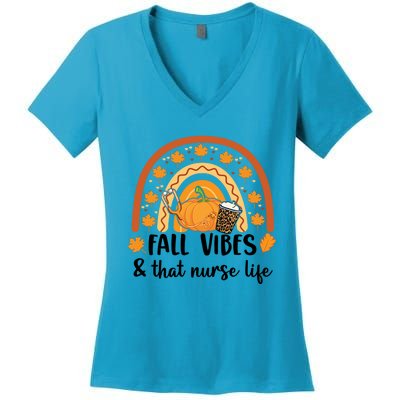 Fall Vibes And That Nurse Life Fall Autumn Rainbow Nurse Life Gift Women's V-Neck T-Shirt