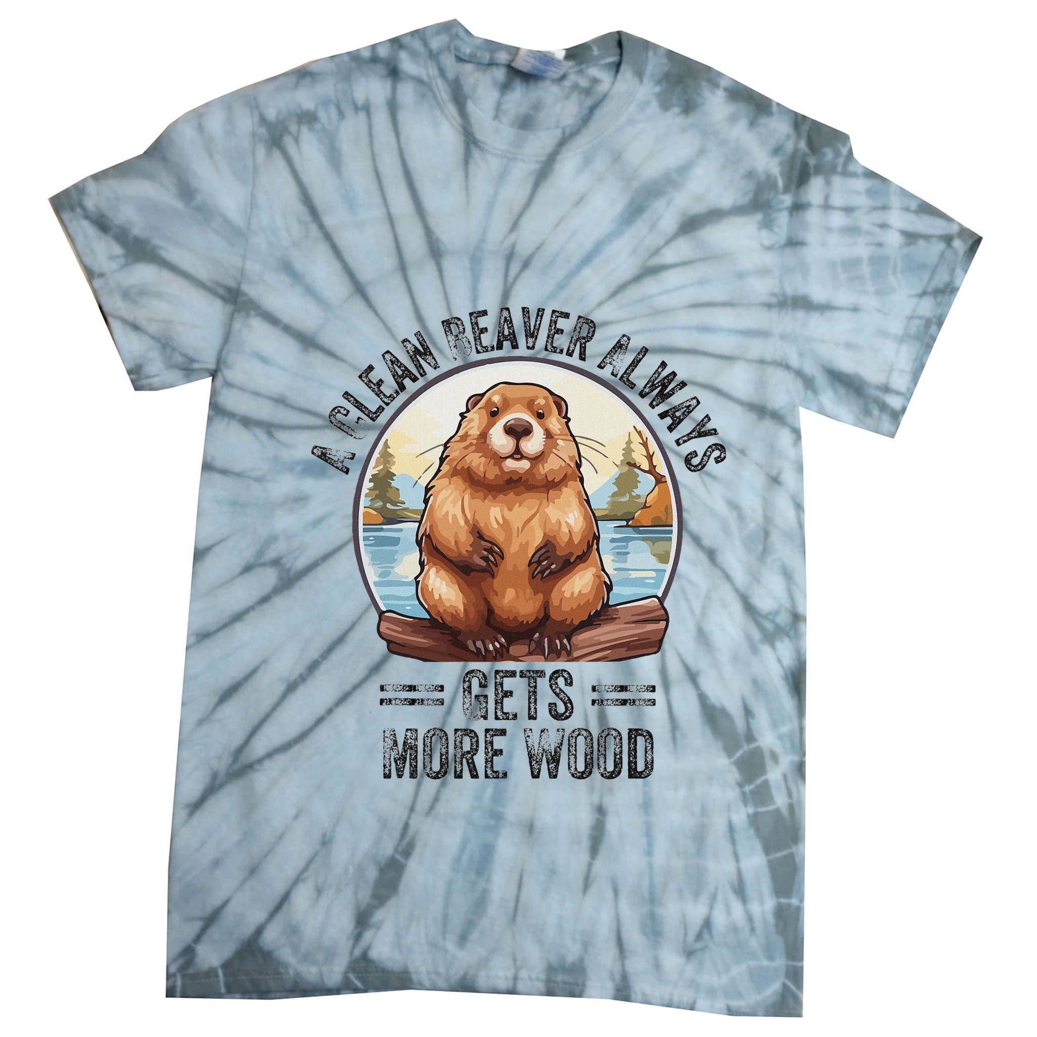 Funny Vintage A Clean Beaver Always Gets More Wood Tie-Dye T-Shirt