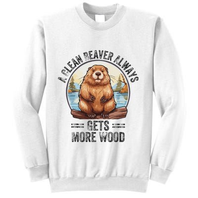 Funny Vintage A Clean Beaver Always Gets More Wood Sweatshirt
