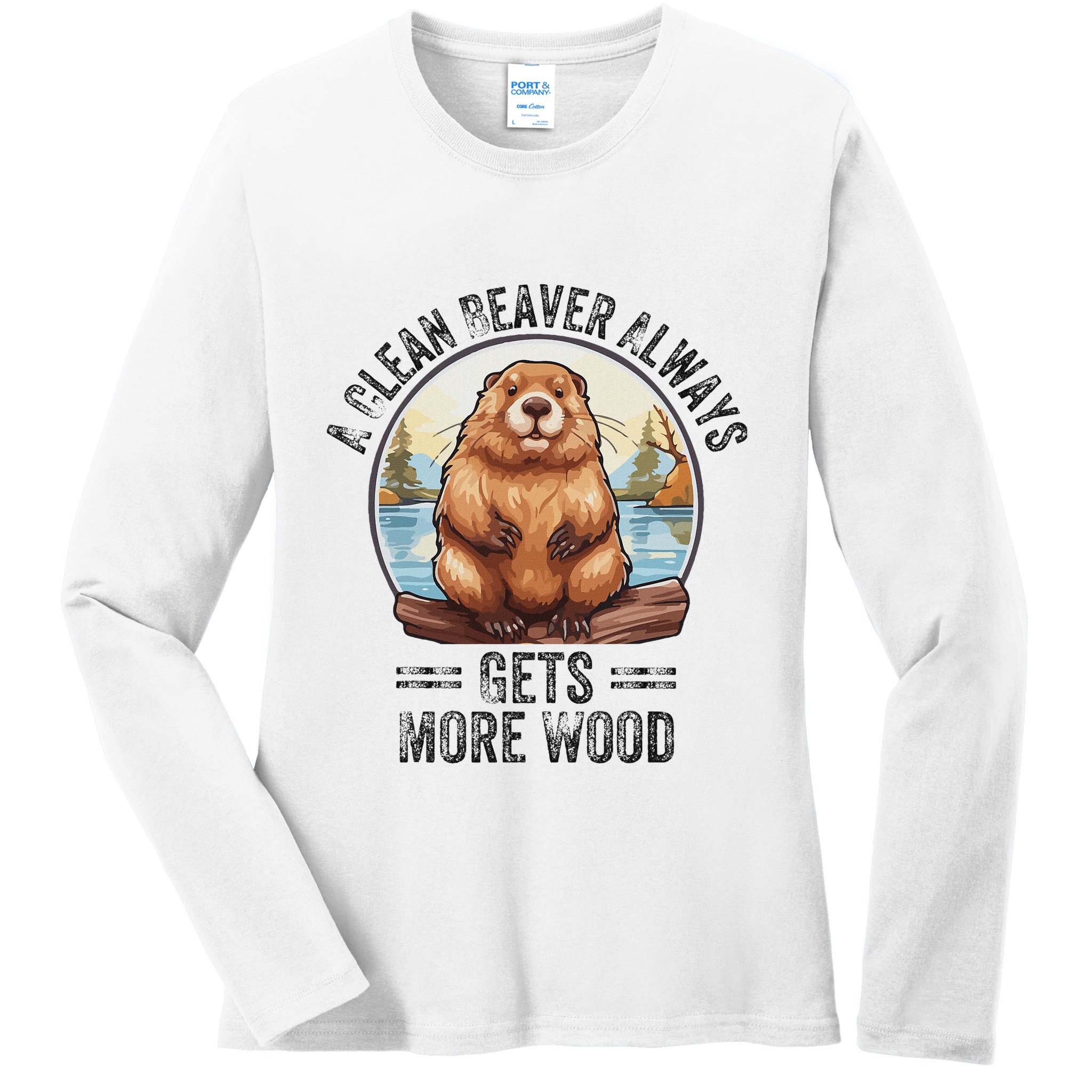 Funny Vintage A Clean Beaver Always Gets More Wood Ladies Long Sleeve Shirt