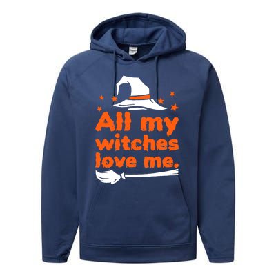 Funny Vintage All My Witches Love Me Halloween Performance Fleece Hoodie