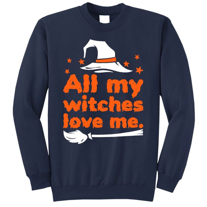 Funny Vintage All My Witches Love Me Halloween Sweatshirt