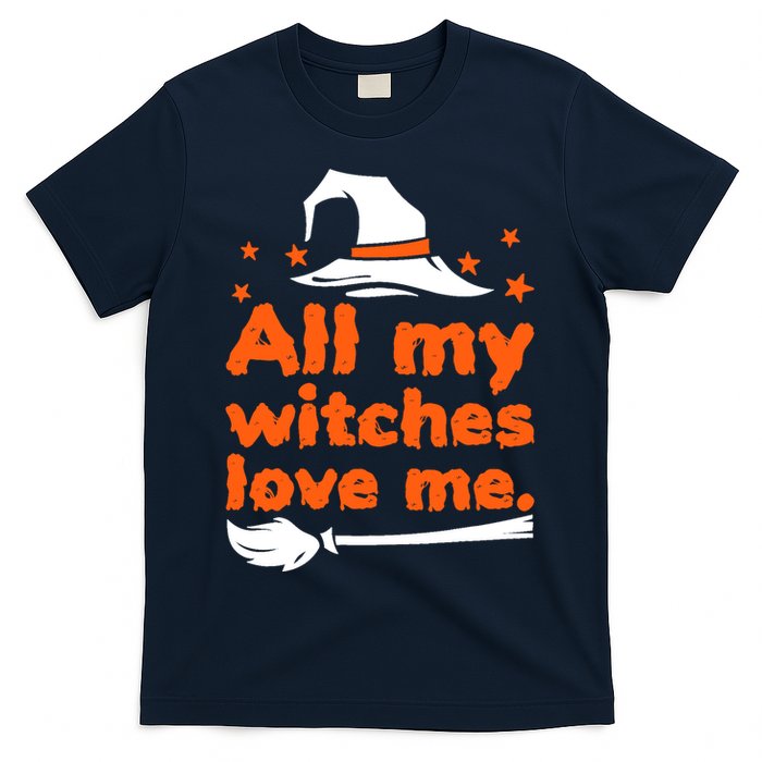 Funny Vintage All My Witches Love Me Halloween T-Shirt