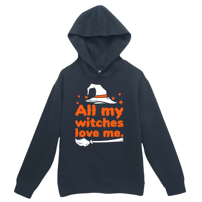 Funny Vintage All My Witches Love Me Halloween Urban Pullover Hoodie