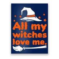 Funny Vintage All My Witches Love Me Halloween Poster