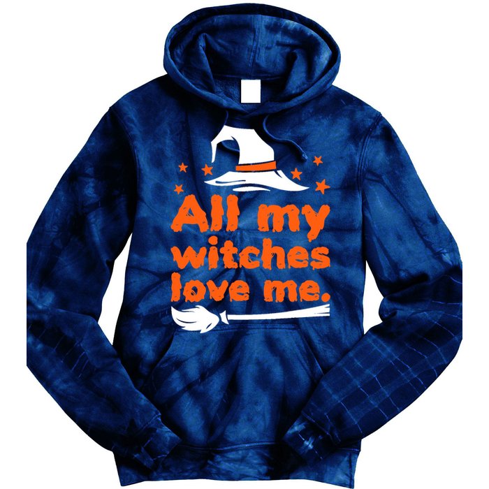 Funny Vintage All My Witches Love Me Halloween Tie Dye Hoodie