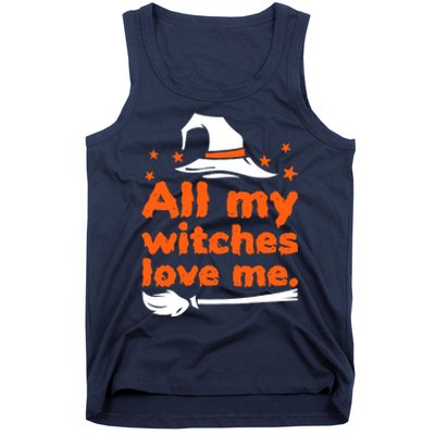 Funny Vintage All My Witches Love Me Halloween Tank Top