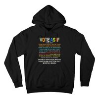 Funny Vote As If Your Skin Is Not White Human Rights Apparel Hoodie