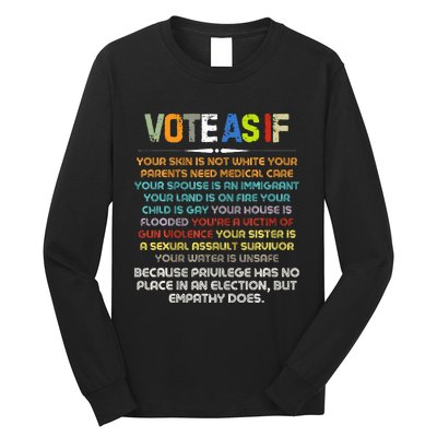 Funny Vote As If Your Skin Is Not White Human Rights Apparel Long Sleeve Shirt