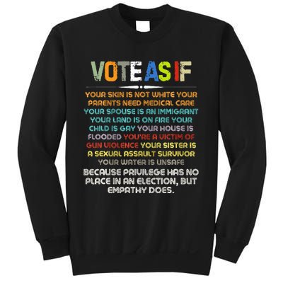 Funny Vote As If Your Skin Is Not White Human Rights Apparel Sweatshirt