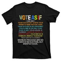 Funny Vote As If Your Skin Is Not White Human Rights Apparel T-Shirt