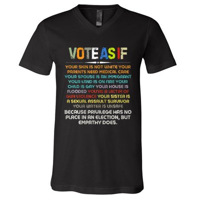 Funny Vote As If Your Skin Is Not White Human Rights Apparel V-Neck T-Shirt