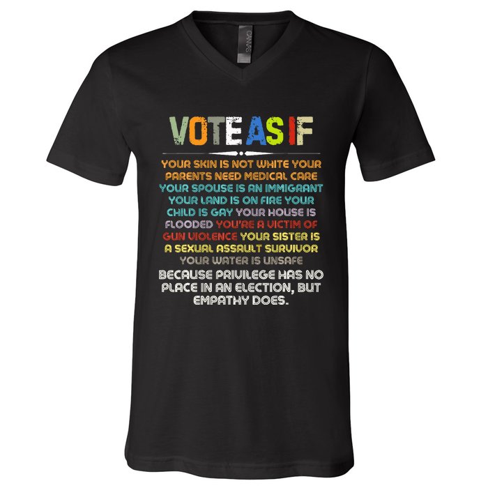 Funny Vote As If Your Skin Is Not White Human Rights Apparel V-Neck T-Shirt