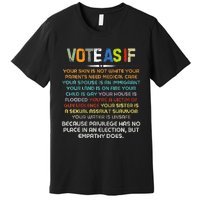 Funny Vote As If Your Skin Is Not White Human Rights Apparel Premium T-Shirt