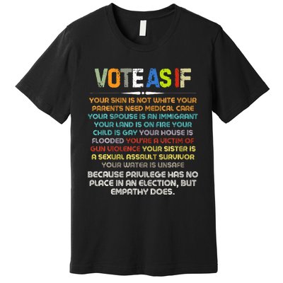 Funny Vote As If Your Skin Is Not White Human Rights Apparel Premium T-Shirt