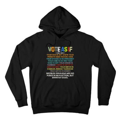 Funny Vote As If Your Skin Is Not White Human Rights Apparel Tall Hoodie