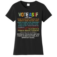 Funny Vote As If Your Skin Is Not White Human Rights Apparel Women's T-Shirt