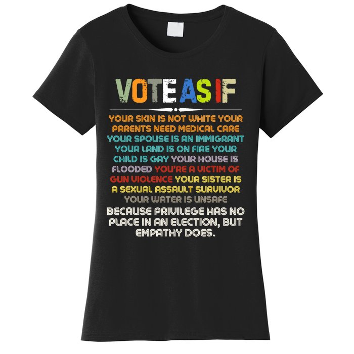 Funny Vote As If Your Skin Is Not White Human Rights Apparel Women's T-Shirt