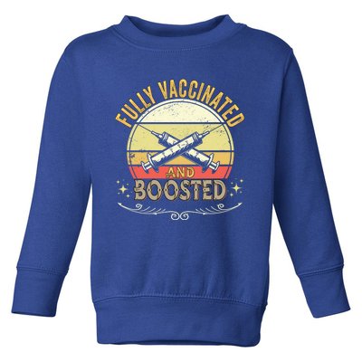 Fully Vaccinated And Boosted Retro Vintage Grunge Sunset Funny Gift Toddler Sweatshirt