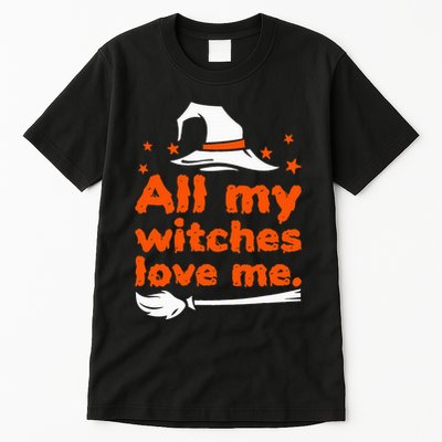 Funny Vintage All My Witches Love Me Halloween Tall T-Shirt